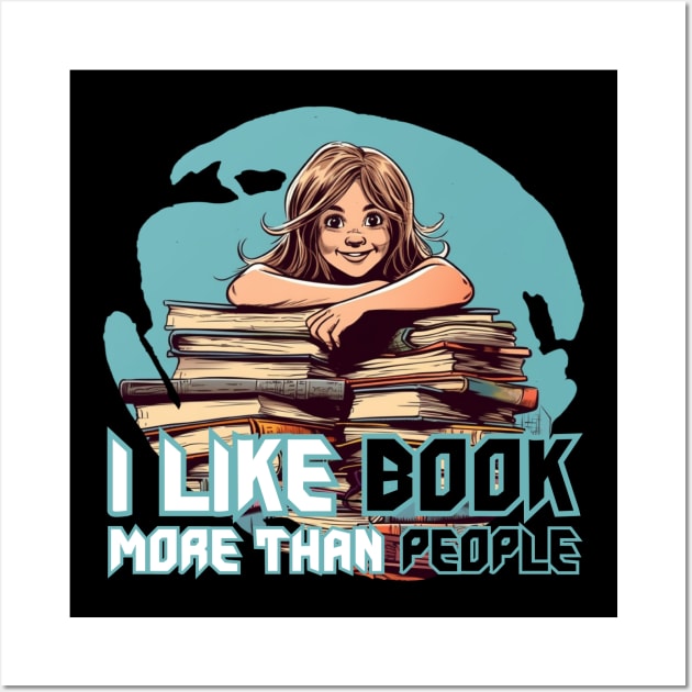 I like Book More Than People Wall Art by Pixy Official